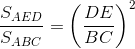 \frac{S_{AED}}{S_{ABC}}=\left ( \frac{DE}{BC} \right )^{2}