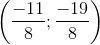 \left ( \frac{-11}{8};\frac{-19}{8} \right )