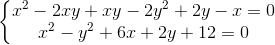 \left\{\begin{matrix} x^{2}-2xy +xy-2y^{2}+2y-x=0\\ x^{2}-y^{2}+6x+2y+12=0 \end{matrix}\right.