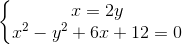 \left\{\begin{matrix} x=2y\\ x^{2}-y^{2}+6x+12=0 \end{matrix}\right.