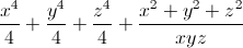 frac{x^4}{4}+frac{y^4}{4}+frac{z^4}{4}+frac{x^{2}+y^{2}+z^{2}}{xyz}