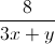 frac{8}{3x+y}