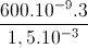 frac{600.10^{-9}.3}{1,5.10^{-3}}