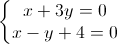 left{begin{matrix}x+3y=0\x-y+4=0end{matrix}right.