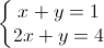 left{begin{matrix}x+y=1\2x+y=4end{matrix}right.