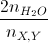 \frac{2n_{H_{2}O}}{n_{X,Y}}