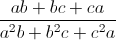 frac{ab+bc+ca}{a^{2}b+b^{2}c+c^{2}a}