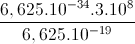 frac{6,625.10^{-34}.3.10^{8}}{6,625.10^{-19}}