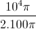 frac{10^{4}pi}{2.100pi}