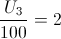 \frac{U_{3}}{100}=2