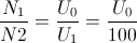 \frac{N_{1}}{N2}=\frac{U_{0}}{U_{1}}=\frac{U_{0}}{100}