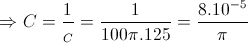 \Rightarrow {C}=\frac{1}{\omega Z_{C}}=\frac{1}{100\pi .125}=\frac{8.10^{-5}}{\pi }