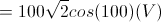 \small u=100\sqrt{2}cos(100\pi t)(V)