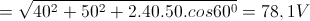 \small =\sqrt{40^{2}+50^{2}+2.40.50.cos60^{0}}=78,1 V