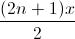 \frac{(2n+1)x}{2}