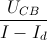 \frac{U_{CB}}{I-I_{d}}