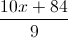 \frac{10x+84}{9}