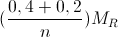 (\frac{0,4+0,2}{n})M_{R}