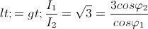 <=> \frac{I_{1}}{I_{2}}=\sqrt{3}=\frac{3cos\varphi _{2}}{cos\varphi _{1}}