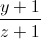 \frac{y+1}{z+1}