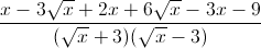 \frac{x-3\sqrt{x}+2x+6\sqrt{x}-3x-9}{(\sqrt{x}+3)(\sqrt{x}-3)}