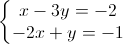 \left\{\begin{matrix}x-3y=-2\\-2x+y=-1\end{matrix}\right.