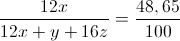 \frac{12x}{12x+y+16z}=\frac{48,65}{100}