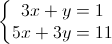 \left\{\begin{matrix}3x+y=1\\5x+3y=11\end{matrix}\right.