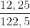 \frac{12,25}{122,5}