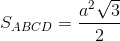 S_{ABCD}=\frac{a^{2}\sqrt{3}}{2}