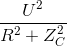 \frac{U^{2}}{R^{2}+Z_{C}^{2}}