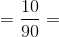 \Delta t=\frac{10}{90}=