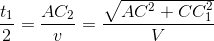 \frac{t_{1}}{2}=\frac{AC_{2}}{v}=\frac{\sqrt{AC^{2}+CC^{2}_{1}}}{V}