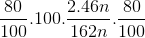 \frac{80}{100}. 100. \frac{2.46n}{162n}.\frac{80}{100}