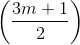 \left ( \frac{3m+1}{2} \right )