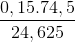 \frac{0,15.74,5}{24,625}