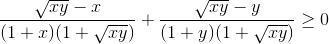 \frac{\sqrt{xy}-x}{(1+x)(1+\sqrt{xy})}+\frac{\sqrt{xy}-y}{(1+y)(1+\sqrt{xy})}\geq 0