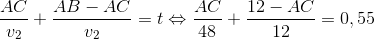 \frac{AC}{v_{2}}+ \frac{AB-AC}{v_{2}}= t \Leftrightarrow \frac{AC}{48}+ \frac{12-AC}{12}=0,55