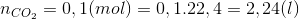 n_{CO_{2}}=0,1(mol)\Rightarrow V=0,1.22,4=2,24(l)