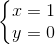 \left\{\begin{matrix} x=1\\y=0 \end{matrix}\right.