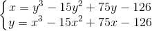 \left\{\begin{matrix} x = y^{3}-15y^{2}+75y -126 \\ y=x^{3}-15x^{2}+75x -126 \end{matrix}\right.