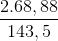 \frac{2.68,88}{143,5}