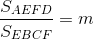 \frac{S_{AEFD}}{S_{EBCF}}=m