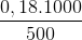 \frac{0,18.1000}{500}