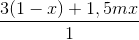 \frac{3(1-x)+1,5mx}{1}