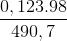 \frac{0,123.98}{490,7}