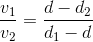 \frac{v_{1}}{v_{2}}=\frac{d-d_{2}}{d_{1}-d}