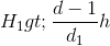 H_{1}>\frac{d-1}{d_{1}}h