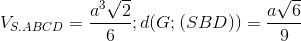 V_{S.ABCD}=\frac{a^{3}\sqrt{2}}{6};d(G;(SBD))=\frac{a\sqrt{6}}{9}