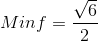 Minf=\frac{\sqrt{6}}{2}